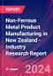 Non-Ferrous Metal Product Manufacturing in New Zealand - Industry Research Report - Product Image
