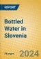 Bottled Water in Slovenia - Product Thumbnail Image