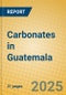 Carbonates in Guatemala - Product Image