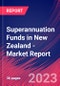 Superannuation Funds in New Zealand - Industry Market Research Report - Product Thumbnail Image