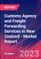 Customs Agency and Freight Forwarding Services in New Zealand - Industry Market Research Report - Product Image