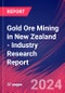 Gold Ore Mining in New Zealand - Industry Research Report - Product Image