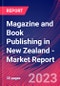 Magazine and Book Publishing in New Zealand - Industry Market Research Report - Product Image