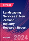 Landscaping Services in New Zealand - Industry Research Report- Product Image