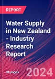 Water Supply in New Zealand - Industry Research Report- Product Image