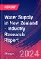 Water Supply in New Zealand - Industry Research Report - Product Image