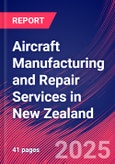 Aircraft Manufacturing and Repair Services in New Zealand - Industry Market Research Report- Product Image