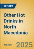 Other Hot Drinks in North Macedonia- Product Image