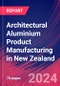 Architectural Aluminium Product Manufacturing in New Zealand - Market Research Report (2014-2029) - Product Thumbnail Image