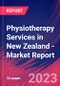 Physiotherapy Services in New Zealand - Industry Market Research Report - Product Image