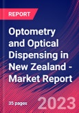 Optometry and Optical Dispensing in New Zealand - Industry Market Research Report- Product Image