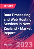 Data Processing and Web Hosting Services in New Zealand - Industry Market Research Report- Product Image