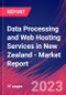 Data Processing and Web Hosting Services in New Zealand - Industry Market Research Report - Product Thumbnail Image