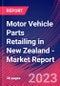 Motor Vehicle Parts Retailing in New Zealand - Industry Market Research Report - Product Thumbnail Image