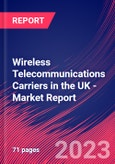 Wireless Telecommunications Carriers in the UK - Industry Market Research Report- Product Image