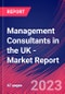 Management Consultants in the UK - Industry Market Research Report - Product Image