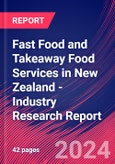 Fast Food and Takeaway Food Services in New Zealand - Industry Research Report- Product Image