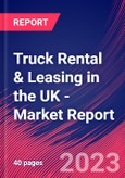 Truck Rental & Leasing in the UK - Industry Market Research Report- Product Image