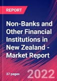 Non-Banks and Other Financial Institutions in New Zealand - Industry Market Research Report- Product Image
