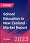 School Education in New Zealand - Industry Market Research Report - Product Image