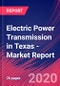 Electric Power Transmission in Texas - Industry Market Research Report - Product Thumbnail Image