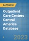 Outpatient Care Centers Central America Database - Product Thumbnail Image