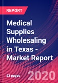 Medical Supplies Wholesaling in Texas - Industry Market Research Report- Product Image