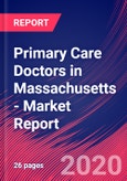 Primary Care Doctors in Massachusetts - Industry Market Research Report- Product Image