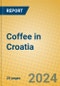 Coffee in Croatia - Product Thumbnail Image