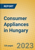 Consumer Appliances in Hungary- Product Image