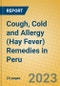 Cough, Cold and Allergy (Hay Fever) Remedies in Peru - Product Image