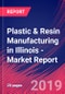 Plastic & Resin Manufacturing in Illinois - Industry Market Research Report - Product Thumbnail Image