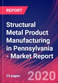 Structural Metal Product Manufacturing in Pennsylvania - Industry Market Research Report- Product Image