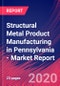 Structural Metal Product Manufacturing in Pennsylvania - Industry Market Research Report - Product Thumbnail Image