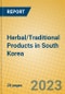 Herbal/Traditional Products in South Korea - Product Image