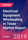 Electrical Equipment Wholesaling in Texas - Industry Market Research Report- Product Image