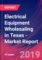 Electrical Equipment Wholesaling in Texas - Industry Market Research Report - Product Thumbnail Image
