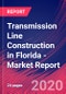 Transmission Line Construction in Florida - Industry Market Research Report - Product Thumbnail Image