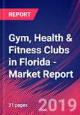 Gym, Health & Fitness Clubs in Florida - Industry Market Research Report- Product Image