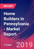 Home Builders in Pennsylvania - Industry Market Research Report- Product Image