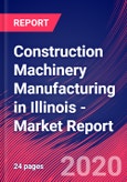 Construction Machinery Manufacturing in Illinois - Industry Market Research Report- Product Image