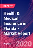 Health & Medical Insurance in Florida - Industry Market Research Report- Product Image