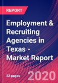 Employment & Recruiting Agencies in Texas - Industry Market Research Report- Product Image