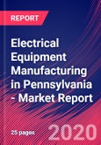 Electrical Equipment Manufacturing in Pennsylvania - Industry Market Research Report- Product Image