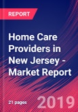 Home Care Providers in New Jersey - Industry Market Research Report- Product Image