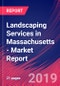 Landscaping Services in Massachusetts - Industry Market Research Report - Product Thumbnail Image