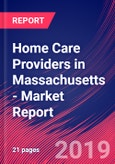 Home Care Providers in Massachusetts - Industry Market Research Report- Product Image