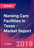 Nursing Care Facilities in Texas - Industry Market Research Report- Product Image