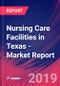 Nursing Care Facilities in Texas - Industry Market Research Report - Product Thumbnail Image