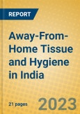 Away-From-Home Tissue and Hygiene in India- Product Image